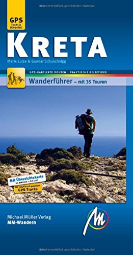 Kreta MM-Wandern: Wanderführer mit GPS-kartierten Wanderungen.