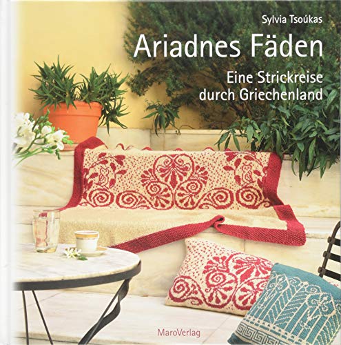 Ariadnes Fäden: Eine Strickreise durch Griechenland